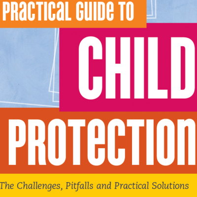 راهنمای عملی حفاظت از کودکانPractical Guide to Child Protection